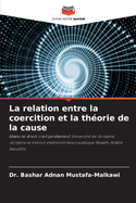 La relation entre la coercition et la th?orie de la cause