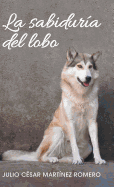 La sabidura del lobo