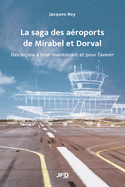 La saga des aroports de Mirabel et Dorval: des leons  tirer maintenant et pour l'avenir