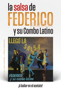 La Salsa de Federico Betancourt y su Combo Latino: A bailar en el acetato!