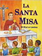 La Santa Misa: Mi Misal En Laminas