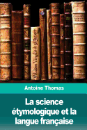 La science tymologique et la langue franaise