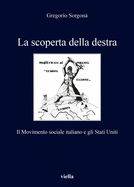 La Scoperta Della Destra: Il Movimento Sociale Italiano E Gli Stati Uniti