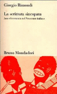 La Scrittura Sincopata: Jazz E Letteratura Nel Novecento Italiano - Rimondi, Giorgio