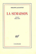 La semaison : carnets, 1954-1979