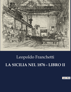 La Sicilia Nel 1876 - Libro II