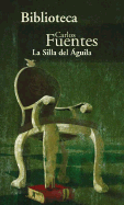 La Silla del Aguila - Fuentes, Carlos