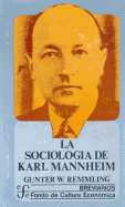 La Sociologia de Karl Mannheim - Remmling, Gunter Werner