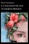 La Soledad de Los Numeros Primos / The Solitude of Prime Numbers