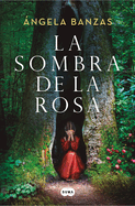 La Sombra de la Rosa / The Shadow of the Rose