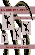 La Sorellanza (the Sisterhood)