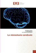 La stereotaxie cerebrale