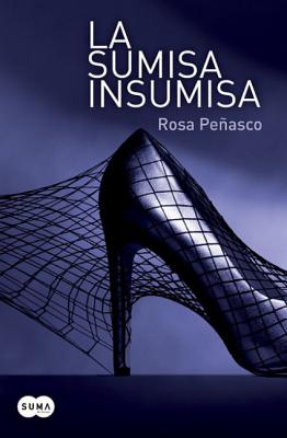 La Sumisa Insumisa - Penasco, Rosa