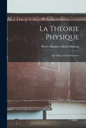 La Thorie Physique: Son Objet, Et Sa Structure