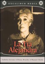 La Tia Alejandra - Arturo Ripstein