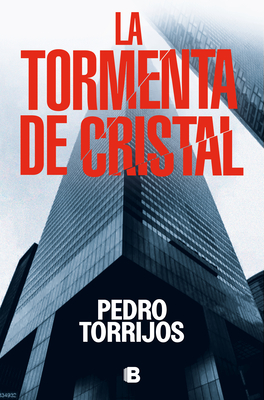 La Tormenta de Cristal / The Glass Storm - Torrijos, Pedro