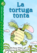 La Tortuga Tonta