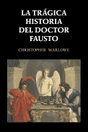 La Trgica Historia del Doctor Fausto