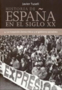 La Trancision Democratica Y El Gobierno Socialista