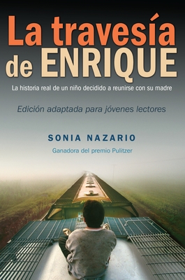 La Travesia de Enrique - Nazario, Sonia