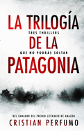 La triloga de la Patagonia
