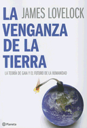 La Venganza de La Tierra - Lovelock, James, and Puig, Mar Garcia (Translated by)