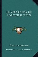 La Vera Guida De Forestieri (1752) - Sarnelli, Pompeo