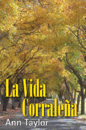 La Vida Corralena