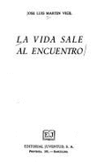 La vida sale al encuentro
