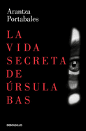 La Vida Secreta de rsula Bas / The Secret Life of Ursula Bas