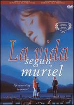La Vida Segun Muriel [Life According to Muriel]