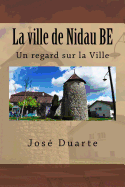 La ville de Nidau BE: Un regard sur la Ville