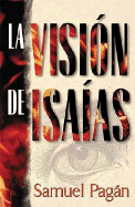 La Vision de Isaias - Pagan, Samuel, and Pag N, Samuel