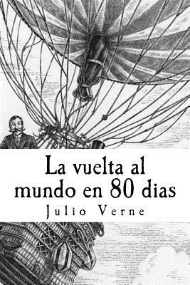 La Vuelta Al Mundo En 80 Dias - Marquez, Patricia (Editor), and Verne, Julio