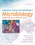 Lab Manual and Workbook in Microbiology: Applications to Patient Care