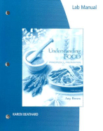 Lab Manual for Brown's Understanding Food: Principles and Preparation - Beathard, Karen