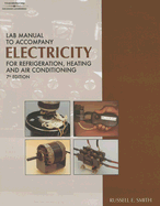 Lab Manual to Accompany Electricity for Refrigeration, Heating, and Air Conditioning