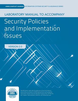 Lab Manual to Accompany Security Policies and Implementation Issues - Johnson, Robert, Ba, Bm, MRCP