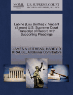 Labine (Lou Bertha) V. Vincent (Simon) U.S. Supreme Court Transcript of Record with Supporting Pleadings