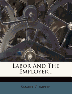 Labor and the Employer...