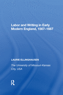 Labor and Writing in Early Modern England, 15671667