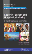 Labor in the Tourism and Hospitality Industry: Skills, Ethics, Issues, and Rights