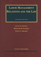 Labor Management Relations and the Law