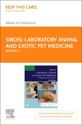 Laboratory Animal Medicine - Elsevier eBook on Vitalsource (Retail Access Card): Principles and Procedures - Sirois, Margi, Edd, MS, Rvt