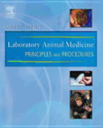 Laboratory Animal Medicine: Principles and Procedures