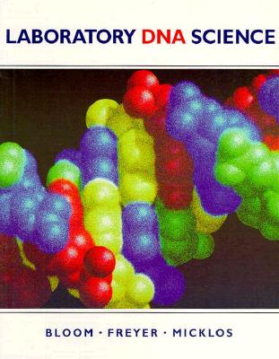Laboratory DNA Science - Bloom, Mark V, and Freyer, Gregory A, and Micklos, David A