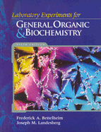 Laboratory Experiments for Bettelheim/Brown/March S Introduction to General, Organic, and Biochemistry, 7th - Bettelheim, Frederick A, and Landesberg, Joseph M