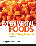 Laboratory Manual for Foods: Experimental Perspectives