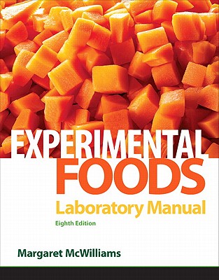 Laboratory Manual for Foods: Experimental Perspectives - McWilliams, Margaret