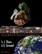 Laboratory Manual for Soil Science: Agricultural & Environmental Principles